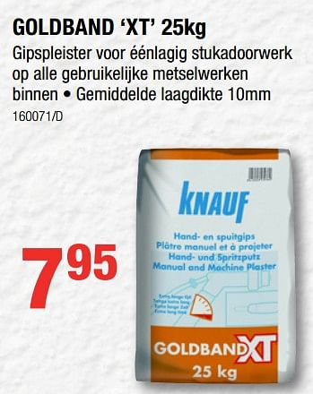 Promoties Goldband xt - Knauf - Geldig van 10/08/2017 tot 27/08/2017 bij HandyHome