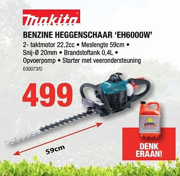 Promoties Makita benzine heggenschaar eh6000w - Makita - Geldig van 10/08/2017 tot 27/08/2017 bij HandyHome