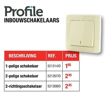 Promotions Inbouwschakelaars 1-polige schakelaar - Profile - Valide de 10/08/2017 à 27/08/2017 chez HandyHome