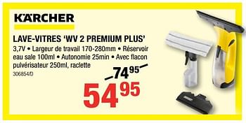 Promotions Lave-vitres `wv 2 premium plus ` - Kärcher - Valide de 10/08/2017 à 27/08/2017 chez HandyHome