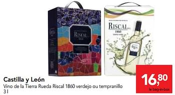 Promoties Castilla y león vino de la tierra rueda riscal 1860 verdejo ou tempranillo - Rode wijnen - Geldig van 09/08/2017 tot 22/08/2017 bij Makro