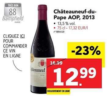 Promoties Châteauneuf-dupape aop, 2013 - Rode wijnen - Geldig van 14/08/2017 tot 19/08/2017 bij Lidl
