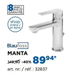 Promoties Manta wastafelkranen - robinets de lavabo - Blaufoss - Geldig van 01/08/2017 tot 27/08/2017 bij X2O