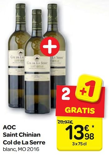 Promoties Aoc saint chinian col de la serre - Rode wijnen - Geldig van 09/08/2017 tot 21/08/2017 bij Carrefour