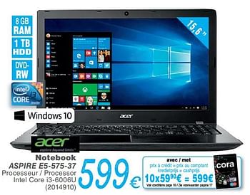 Promoties Acer notebook aspire e5-575-37 - Acer - Geldig van 14/08/2017 tot 28/08/2017 bij Cora