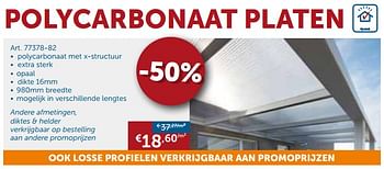 Promotions Polycarbonaat platen - Produit maison - Zelfbouwmarkt - Valide de 22/08/2017 à 25/09/2017 chez Zelfbouwmarkt