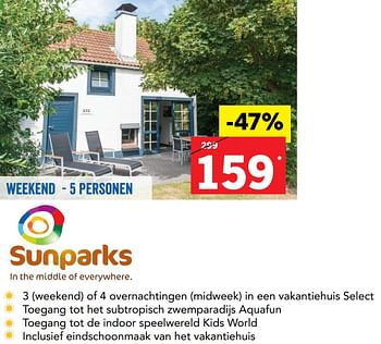 Promotions Weekend - 5 personen - Sunparks - Valide de 17/08/2017 à 31/08/2017 chez Lidl