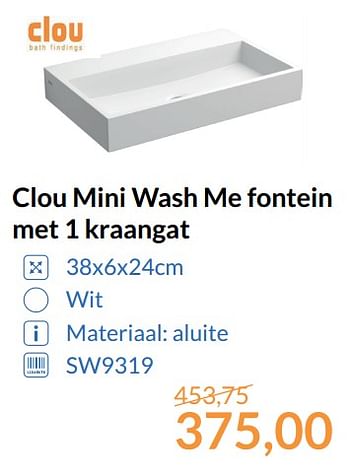 Promoties Clou mini wash me fontein met 1 kraangat - Clou - Geldig van 01/09/2017 tot 30/09/2017 bij Sanitairwinkel