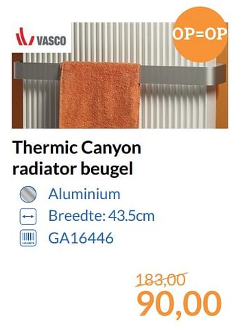Promoties Thermic canyon radiator beugel - Vasco - Geldig van 01/09/2017 tot 30/09/2017 bij Sanitairwinkel