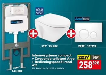 Promoties Inbouwsysteem compact + zwevende toiletpot arve + bedieningspaneel rond wit - Aquazuro - Geldig van 29/08/2017 tot 25/09/2017 bij BricoPlanit