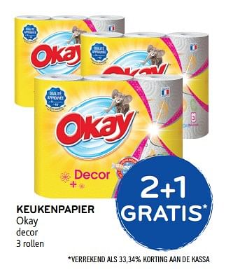 Promoties 2+1 gratis keukenpapier okay decor - Huismerk - Okay  - Geldig van 06/09/2017 tot 19/09/2017 bij Alvo