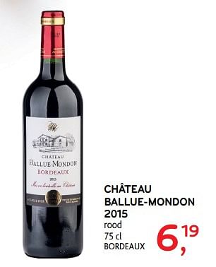 Promotions Château ballue-mondon 2015 - Vins rouges - Valide de 06/09/2017 à 19/09/2017 chez Alvo