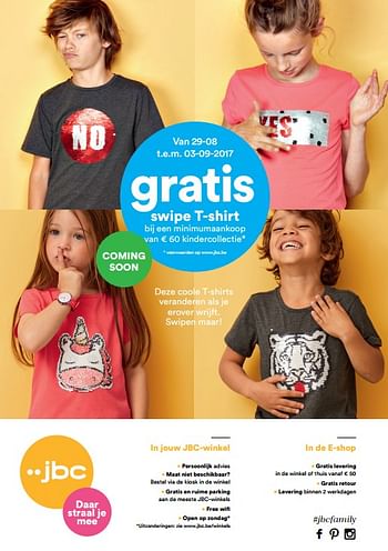 Promoties Gratis swipe t-shirt bij een minimumaankoop van € 60 kindercollectie - Huismerk - JBC - Geldig van 29/08/2017 tot 03/09/2017 bij JBC