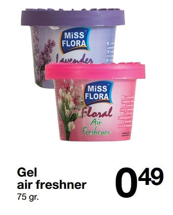 Promotions Gel air freshner - Miss Flora - Valide de 29/08/2017 à 29/08/2018 chez Zeeman