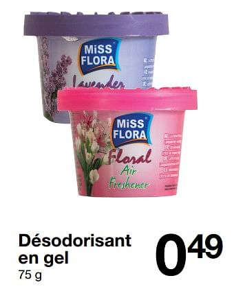 Promoties Désodorisant en gel - Miss Flora - Geldig van 29/08/2017 tot 29/08/2018 bij Zeeman
