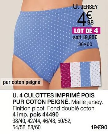 Promotions 4 culottes imprimé pois pur coton peigné - Produit Maison - Damart - Valide de 14/08/2017 à 31/12/2017 chez Damart