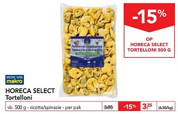 Promoties Horeca select tortelloni - Huismerk - Makro - Geldig van 06/09/2017 tot 19/09/2017 bij Makro