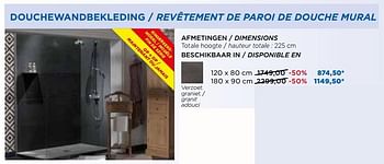 Promotions Douchewandbekleding - revêtement de paroi de douche mural afmetingen - dimensions - Balmani - Valide de 28/08/2017 à 30/09/2017 chez X2O