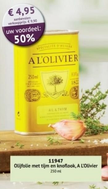 Promoties Olijfolie met tijm en knoflook, a l`olivier - A L'Olivier - Geldig van 01/09/2017 tot 28/02/2018 bij Bofrost
