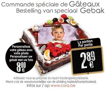 Produit Maison Cora Commande Speciale De Gateaux Bestelling Van Speciaal Gebak En Promotion Chez Cora