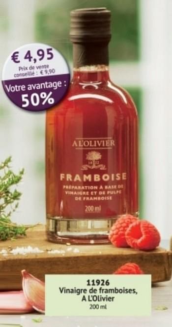 Promotions Vinaigre de framboises, a l`olivier - A L'Olivier - Valide de 01/09/2017 à 28/02/2018 chez Bofrost