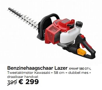 Promoties Benzinehaagschaar lazer xmahf 580 dt-l - Lazer - Geldig van 01/09/2017 tot 29/09/2017 bij Molecule