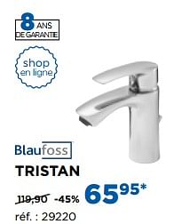 Promoties Tristan robinets de lavabo - Blaufoss - Geldig van 28/08/2017 tot 30/09/2017 bij X2O