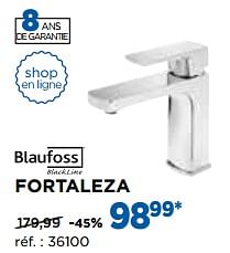 Promoties Fortaleza robinets de lavabo - Blaufoss - Geldig van 28/08/2017 tot 30/09/2017 bij X2O