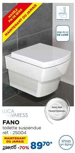 Promoties Fano toilettes suspendues - Luca varess - Geldig van 28/08/2017 tot 30/09/2017 bij X2O