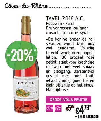 Promoties Tavel 2016 a.c. carignan, cinsault, grenache, syrah - Rosé wijnen - Geldig van 07/09/2017 tot 27/09/2017 bij Delhaize