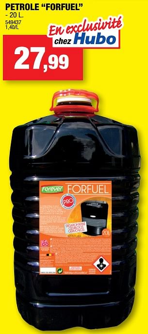 Promotions Petrole forfuel - Forever - Valide de 13/09/2017 à 24/09/2017 chez Hubo