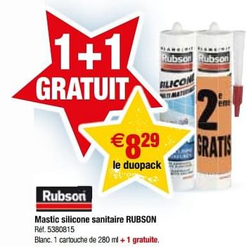 Promotions Mastic silicone sanitaire rubson - Rubson - Valide de 26/09/2017 à 09/10/2017 chez Brico