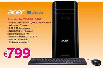 Promoties Acer aspire tc-780 i6402 - Acer - Geldig van 01/09/2017 tot 30/09/2017 bij Connect IT