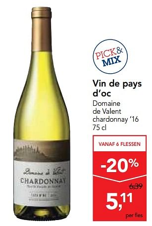 Promoties Vin de pays d`oc domaine de valent chardonnay `16  - Witte wijnen - Geldig van 20/09/2017 tot 03/10/2017 bij Makro