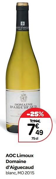 Promoties Aoc limoux domaine d`aiguecaud blanc, mo 2015 - Witte wijnen - Geldig van 20/09/2017 tot 23/10/2017 bij Carrefour