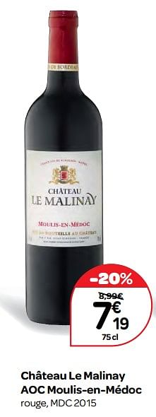 Promotions Château le malinay aoc moulis-en-médoc rouge, mdc 2015 - Vins rouges - Valide de 20/09/2017 à 23/10/2017 chez Carrefour