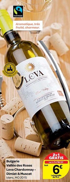 Promoties Bulgarie vallée des roses leva chardonnay - dimiat + muscat blanc, mo 2015 - Witte wijnen - Geldig van 20/09/2017 tot 23/10/2017 bij Carrefour