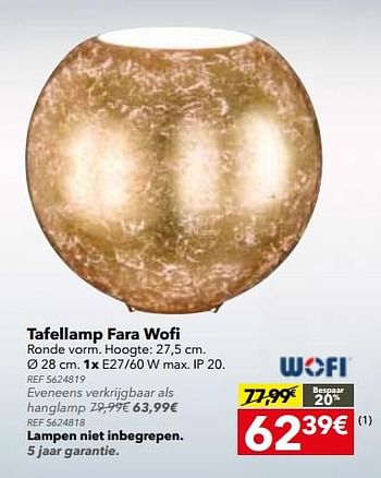 Promotions Tafellamp fara wofi - Wofi - Valide de 26/09/2017 à 23/10/2017 chez BricoPlanit