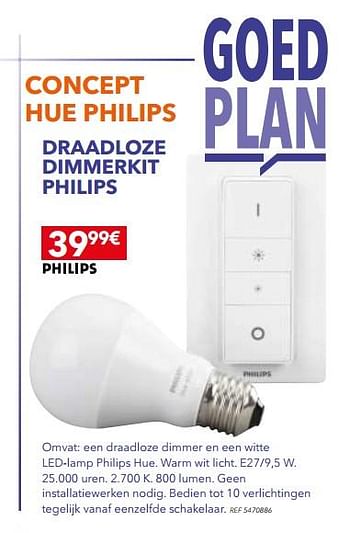Promoties Draadloze dimmerkit philips - Philips - Geldig van 26/09/2017 tot 23/10/2017 bij BricoPlanit