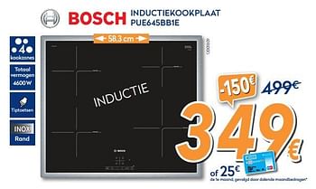 Promotions Bosch inductiekookplaat pue645bb1e - Bosch - Valide de 28/09/2017 à 28/10/2017 chez Krefel