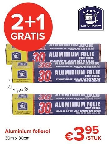 Promoties Aluminium folierol - Euro Happy - Geldig van 29/09/2017 tot 23/10/2017 bij Euro Shop