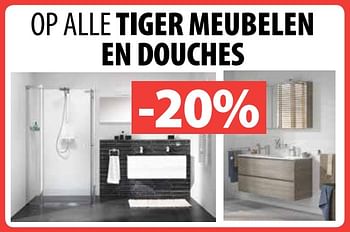 Promoties -20% op alle tiger meubelen en douches - Tiger - Geldig van 02/10/2017 tot 31/10/2017 bij Bouwcenter Frans Vlaeminck