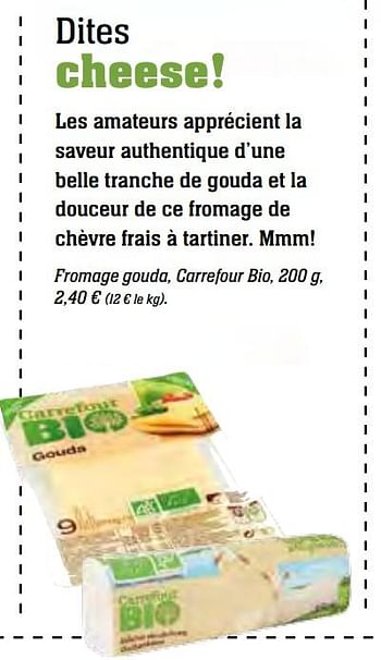 Promotions Fromage gouda, carrefour bio - Produit maison - Carrefour  - Valide de 01/10/2017 à 30/10/2017 chez Carrefour