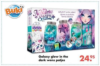 Promoties Galaxy glow in the dark wens potjes - Buki France - Geldig van 09/10/2017 tot 06/12/2017 bij Multi Bazar