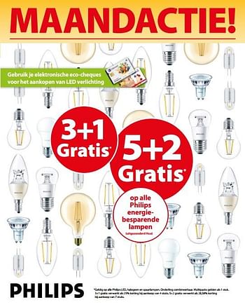 Promotions 3+1 gratis of 5+2 gratis Op alle philips energiebesparende lampen (uitgezonderd hue) - Philips - Valide de 11/10/2017 à 23/10/2017 chez Gamma