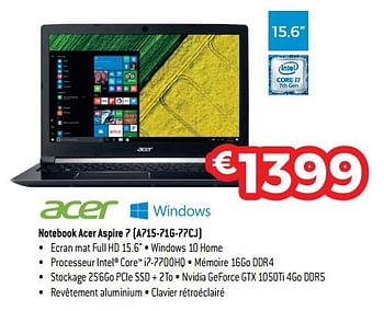 Promotions Notebook acer aspire 7 (a715-71g-77cj) - Acer - Valide de 19/09/2017 à 31/10/2017 chez Exellent