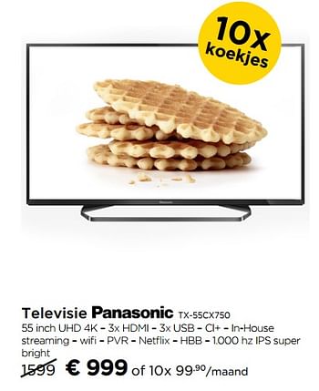 Promoties Televisie panasonic tx-55cx750 - Panasonic - Geldig van 30/09/2017 tot 31/10/2017 bij Molecule