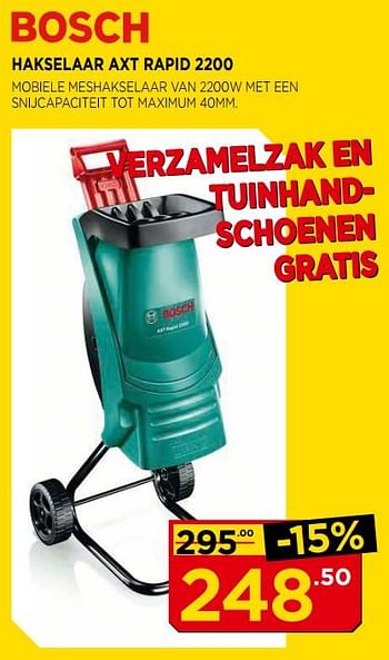 Promoties Bosch hakselaar axt rapid 2200 - Bosch - Geldig van 02/10/2017 tot 31/10/2017 bij Bouwcenter Frans Vlaeminck