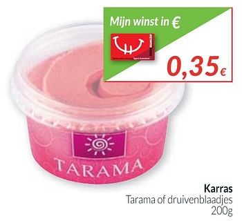 Promoties Karras tarama of druivenblaadjes - Tarama - Geldig van 01/10/2017 tot 31/10/2017 bij Intermarche