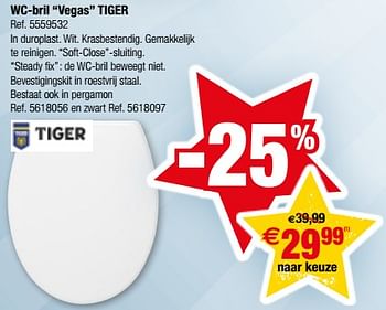 Promoties Wc-bril vegas tiger - Tiger - Geldig van 10/10/2017 tot 23/10/2017 bij Brico
